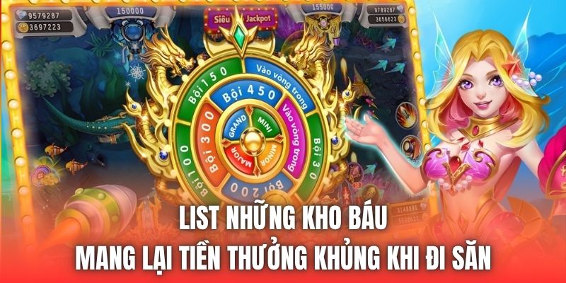 List những kho báu mang lại tiền thưởng khủng khi đi săn
